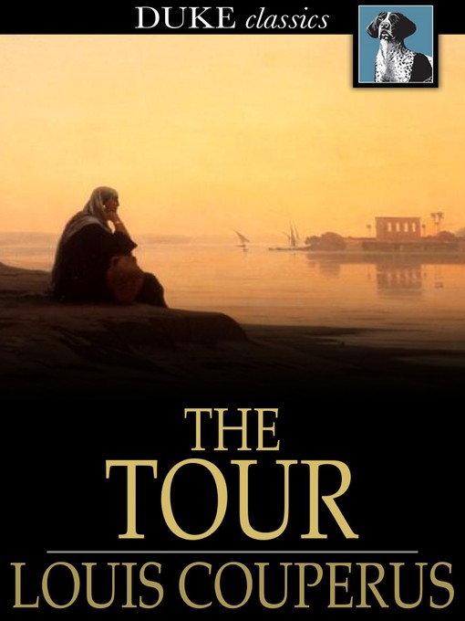Title details for The Tour by Louis Couperus - Available